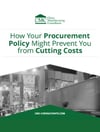 How Your Procurement Policy Might Prevent You From Cutting Costs